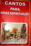 Canto Para Misas Espirituales in spanish