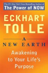 A New Earth Awakening to Your Life's Purpose