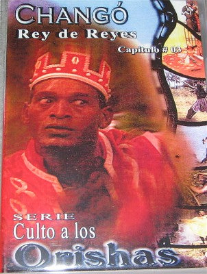 Chango Rey de Reyes Capitulo #3