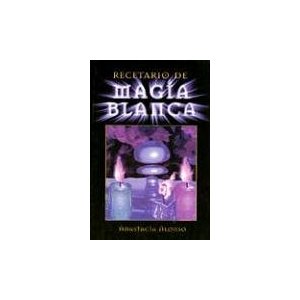 Recetario de Magia Blanca